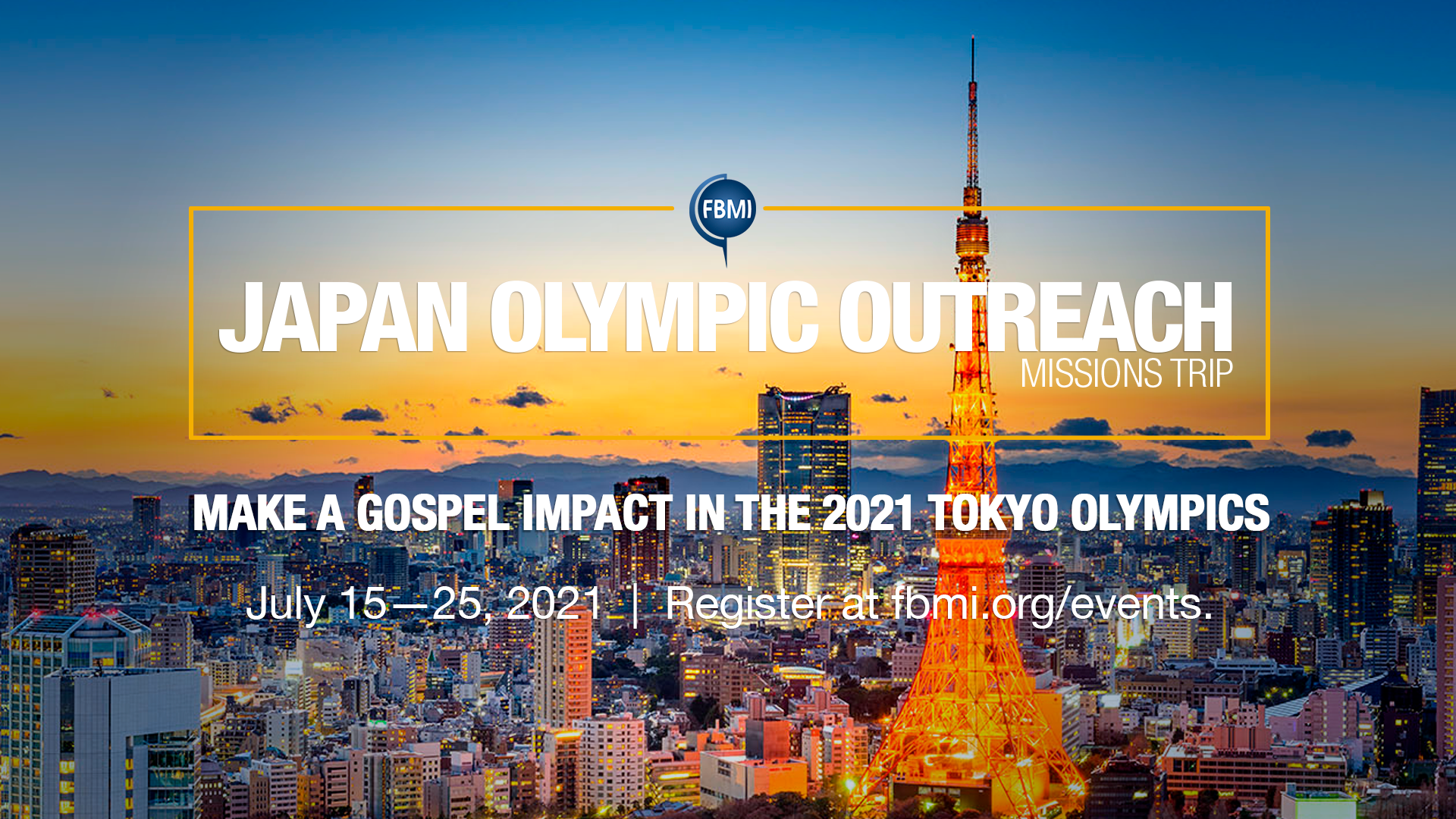 2021 FBMI Missions Trip - Japan Olympic Outreach